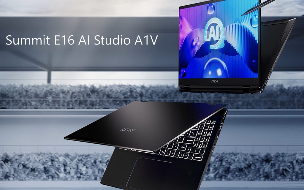 MSI Summit E16 AI Studio Hadir Berbekal NPU Dedicated